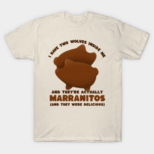 I have two wolves inside me - marranitos - mexican food T-Shirt